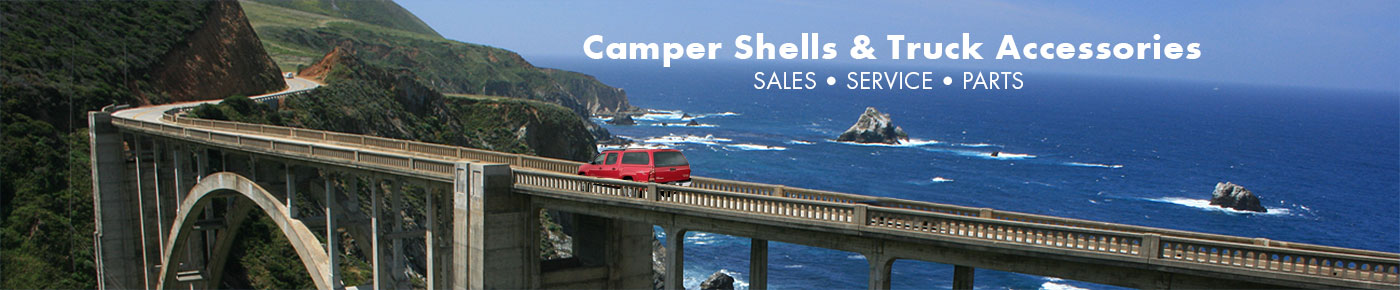 Camper Shells and Truck Accessories - Sales, Service and Parts